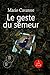 LE GESTE DU SEMEUR