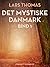 Det mystiske Danmark. Bind 1 (Danish Edition)