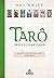 Tarô: Oráculo e Métodos (Vo...