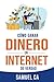 Cómo Ganar Dinero En Intern...