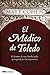 El médico de Toledo: El des...