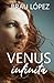 VENUS INFINITA