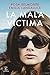 La mala víctima