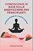 CONOSCENZE DI BASE SULLA MEDITAZIONE PER PRINCIPIANTI: Introduzione Alla Meditazione (Italian Edition)