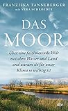 Das Moor: Über ei...