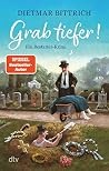 Grab tiefer!: Ein...