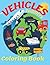 Vehicles Coloring Book for Toddlers 1-3: 40 Big and Easy vehicle designs for baby kids ages 1-3, First doodling book for children, boys and girls