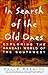 In Search of the Old Ones