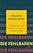 Die Fehlbaren: Politiker zwischen Hochmut, Lüge und Unerbittlichkeit (German Edition)