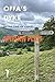 Offa's Dyke: In the time of...
