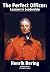 The Perfect Officer: Lessons in Leadership