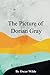 The Picture of Dorian Gray: The Uncensored Original Edition