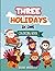 Three Holidays In One: Colo...