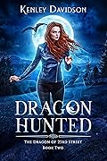 Dragon Hunted (The Dragon of 23rd Street #2) 