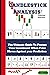 Candlestick Technical Analysis: The Ultimate Guide To Fully Comprehend Candlestick And Its Behaviors, While Making High Probability Trades With Simple Techniques That Very Few Traders Know About.
