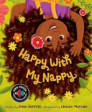 Happy With My Nappy (Own Voices, Own Stories)