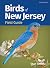 Birds of New Jersey Field Guide (Bird Identification Guides)