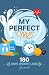 My Perfect "ME": 180 Days W...