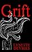 Grift by Lynette DeVries