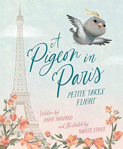 A Pigeon in Paris: Petite Takes Flight (Hardcover)