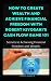 How to Create Wealth and Achieve Financial Freedom with Rober... by James Baker