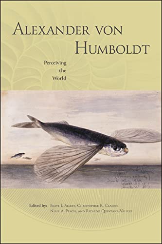 Alexander von Humboldt: Perceiving the World (Paperback)