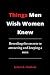 Things Men Wish Women Knew:...