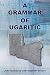 A Grammar of Ugaritic (Reso...