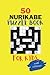50 Nurikabe Puzzle for kids: Titlle-- Ultimate Nurikabe Puzzle for clever Kids, Ages 6 to 12 | Up to 50 Challenging Nurikabe Fun Activities For Smart ... Solutions | For ages 6, 7, 8, 9, 10, 11 & 12