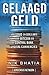 Gelaagd Geld: Van goud en d...