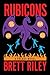 Rubicons: A Freaks Novel
