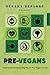 Pre-Vegans: Inspirational S...