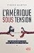 L'Amérique sous tension: Un regard sur les années Trump