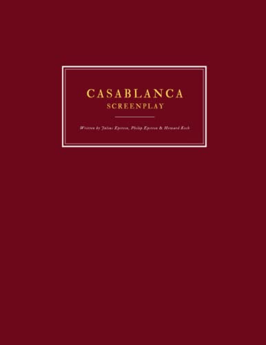 Casablanca (1942) - Screenplay - Written by Julius Epstein, Philip Epstein & Howard Koch: Scénario complet, Full original script - 127 pages