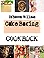 Cake Baking: The Culinary A...
