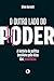 O outro lado do poder: A história da política brasileira pela ótica das prostitutas (Portuguese Edition)