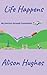 Life Happens: my journey th...