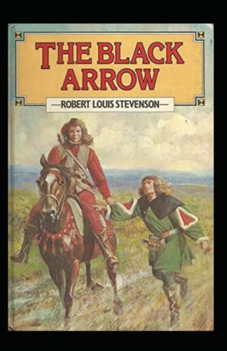 The Black Arrow Annotated