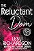 The Reluctant Dom by Tymber Dalton