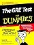 The GRE Test For Dummies (Gre Cat for Dummies)