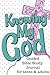 Knowing My God Guided Bible Study Journal (Lined): Studying the Character and Attributes of God for Teens and Adults