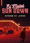 El motel Sun Down by Simone St. James