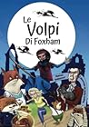 Le volpi di Foxham (Italian Edition) Le volpi di Foxham (Italian Edition)
