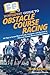 HowExpert Guide to Obstacle Course Racing: 101 Tips to Learn How to Train, Compete, and Succeed in Obstacle Course Races and Mud Runs