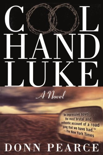 Cool Hand Luke: A Novel