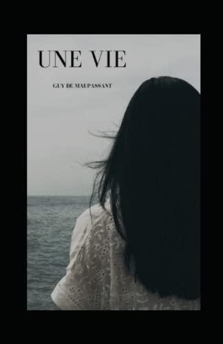 Une Vie Annoté