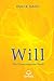 Will: The Consciousness Itself