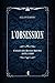 L'Obsession: Extraits des Revues Spirites de 1858 à 1868 (French Edition)