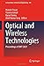 Optical and Wireless Technologies: Proceedings of OWT 2021 (Lecture Notes in Electrical Engineering, 892)