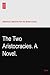 The Two Aristocracies. A Novel.
